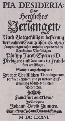 Philipp Jakob Speners Schrift von 1675 "pia desideria" oder "her